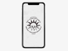 Load image into Gallery viewer, Get Comfortable Being Uncomfortable Phone Wallpaper