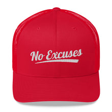 Load image into Gallery viewer, No Excuses Trucker Hat