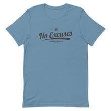 Load image into Gallery viewer, No Excuses Short-Sleeve Unisex T-Shirt