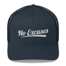 Load image into Gallery viewer, No Excuses Trucker Hat
