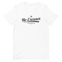 Load image into Gallery viewer, No Excuses Short-Sleeve Unisex T-Shirt