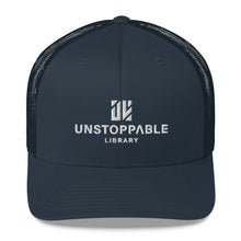 Load image into Gallery viewer, Unstoppable Library Trucker Cap