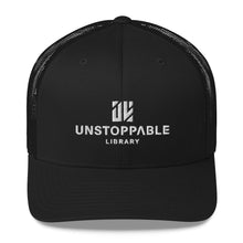 Load image into Gallery viewer, Unstoppable Library Trucker Cap