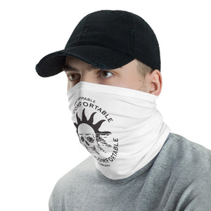 Get Comfortable Being Uncomfortable Neck Gaiter