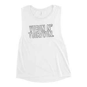 Vibin N' Thrivin Ladies’ Muscle Tank