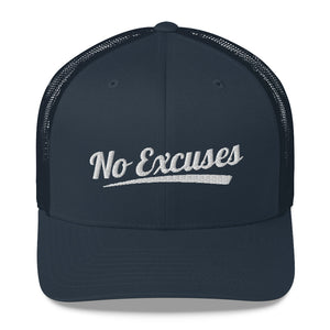 No Excuses Trucker Hat