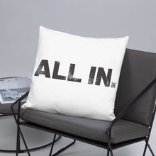 Load image into Gallery viewer, All In Basic Pillow
