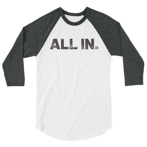 All In 3/4 sleeve raglan shirt