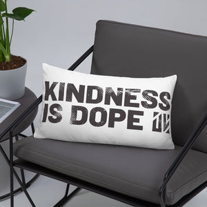 Kindness is Dope Basic Pillow