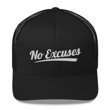 Load image into Gallery viewer, No Excuses Trucker Hat

