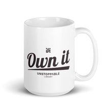 Load image into Gallery viewer, Own It Mug
