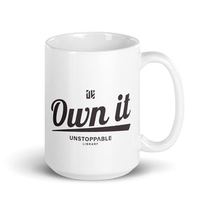 Own It Mug