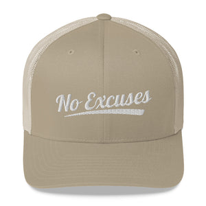 No Excuses Trucker Hat