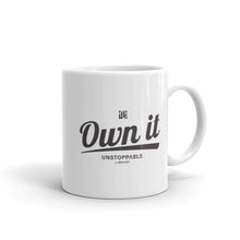 Load image into Gallery viewer, Own It Mug
