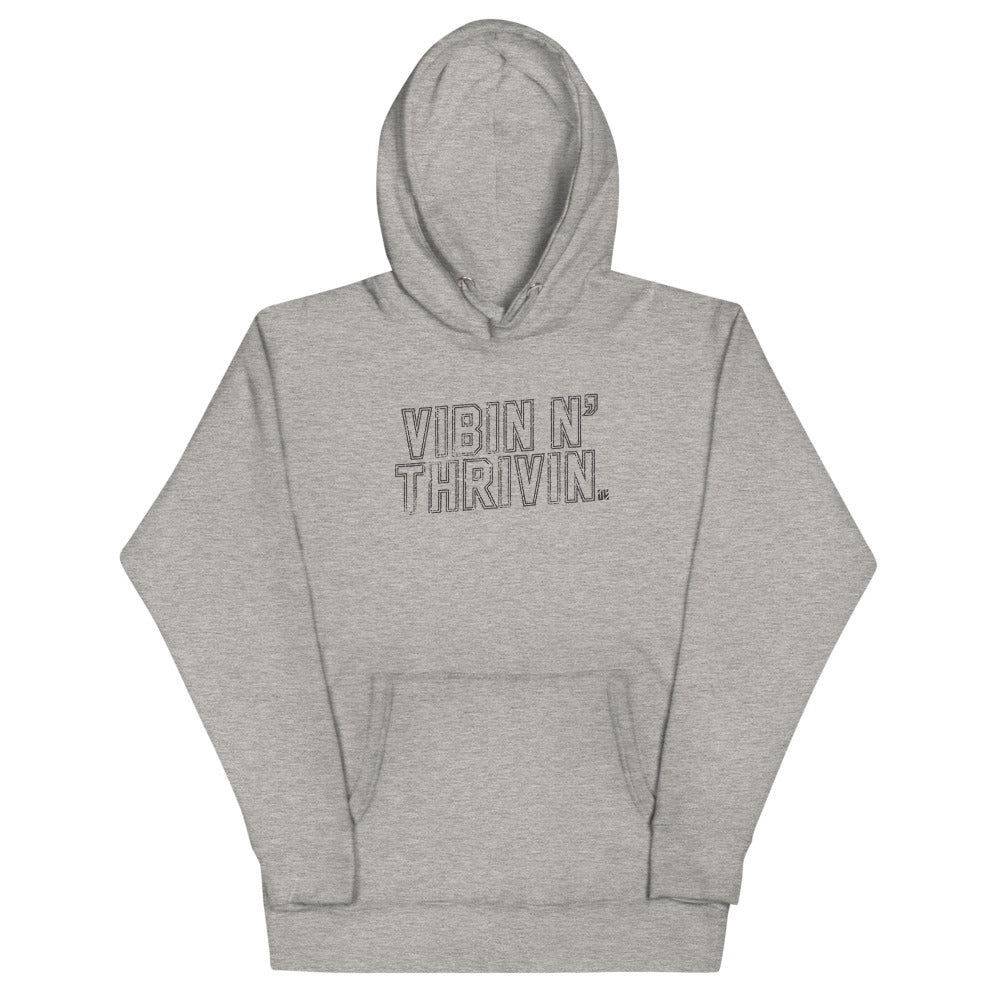 Vibin N' Thrivin Unisex Hoodie