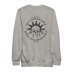Get Comfortable Being Uncomfortable Unisex Fleece Pullover