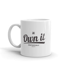 Load image into Gallery viewer, Own It Mug
