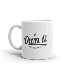 Own It Mug