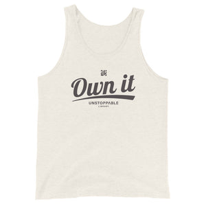 Own It Unisex Tank Top