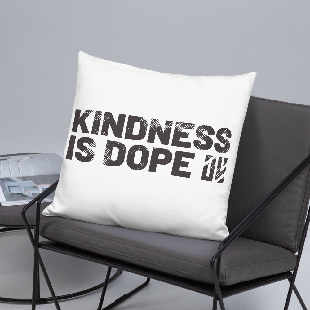 Kindness is Dope Basic Pillow