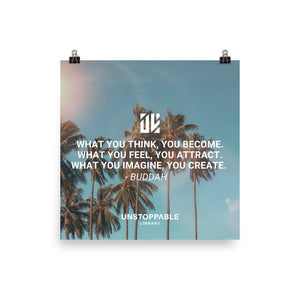 What You Think - Buddah Poster