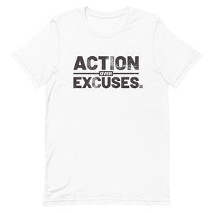 Action over Excuses Short-Sleeve Unisex T-Shirt
