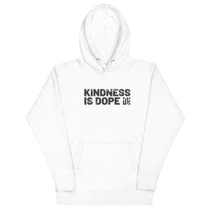 Kindness is Dope Unisex Hoodie