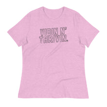 Load image into Gallery viewer, Vibin N&#39; Thrivin Women&#39;s Relaxed T-Shirt
