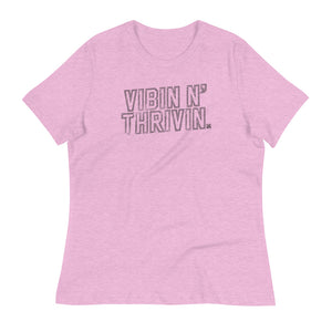 Vibin N' Thrivin Women's Relaxed T-Shirt