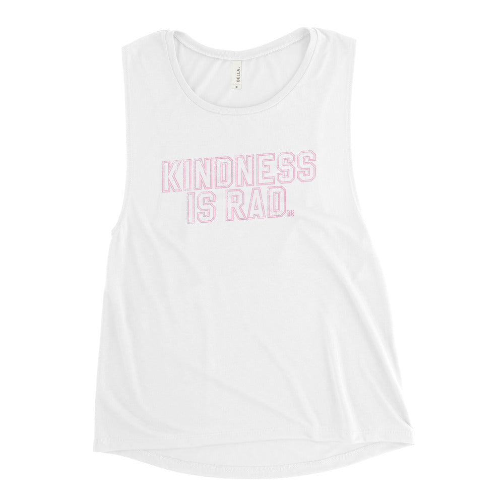 Kindness Is Rad Ladies’ Muscle Tank