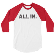 Load image into Gallery viewer, All In 3/4 sleeve raglan shirt
