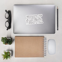 Load image into Gallery viewer, Vibin N&#39; Thrivin Bubble-free stickers
